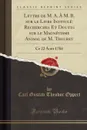 Lettre de M. A. A M. B. sur le Livre Intitule. Recherches Et Doutes sur le Magnetisme Animal de M. Thouret: Ce 22 Aout 1784 (Classic Reprint) - Carl Gustav Theodor Oppert