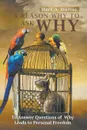 A Reason Why to Ask Why - Mark  A. Murray