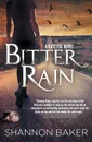 Bitter Rain. A Kate Fox Novel - Shannon Baker