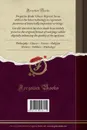 La Experiencia Abolicionista de Puerto Rico. Exposiciones de la Sociedad Abolicionista Espanola al Excmo. Sr. Ministro de Ultramar, 15 Julio de 1874-30 Setiembre de 1874 (Classic Reprint) - Sociedad Abolicionista Española