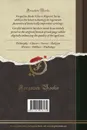 Historia Constitucional de la Monarquia Espanola Desde la Invasion de los Barbaros Hasta la Muerte de Fernando VII, 411-1833, Vol. 1 (Classic Reprint) - Victor du Hamel