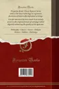 Historia Genealogica da Casa Real Portugueza, Desde A Sua Origem Ate o Presente, Com As Familias Illustres, Que Procedem Dos Reys, e Dos Serenissimos Duques de Braganca, Vol. 7. Justificada Com Instrumentos, e Escritores de Inviolavel Fe, e Offereci - António Caetano de Sousa