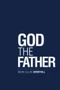 God the Father - Mark Allen Berryhill