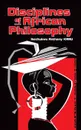 Disciplines of African Philosophy - Ikechukwu Anthony Kanu