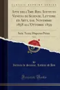 Atti dell.Imp. Reg. Istituto Veneto di Scienze, Lettere ed Arti, dal Novembre 1858 all.Ottobre 1859, Vol. 4. Serie Terza; Dispensa Prima (Classic Reprint) - Istituto di Scienze Lettere ed Arti