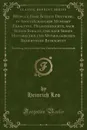 Beowulf, Dasz Alteste Deutsche, in Angelsachsischer Mundart Erhaltene, Heldengedichte, nach Seinem Inhalte, und nach Seinen Historischen und Mythologischen Beziehungen Betrachtet. Ein Beitrag zur Geschichte Alter Deutscher Geesteszustande - Heinrich Leo