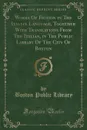 Works Of Fiction in The Italian Language, Together With Translations From The Italian, in The Public Library Of The City Of Boston (Classic Reprint) - Boston Public Library