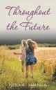 Throughout the Future - Neha B. Jampala