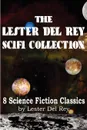 The Lester del Rey Scifi Collection - Lester Del Rey