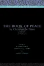 The Book of Peace. By Christine de Pizan - Christine Pizan