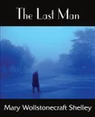 The Last Man - Mary Shelley
