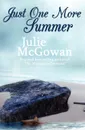 Just One More Summer - Julie McGowan