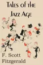 Tales of the Jazz Age - F. Scott Fitzgerald