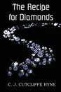 The Recipe for Diamonds - John Cutcliffe Wright Hyne