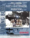 Pby Catalina Pilot.s Flight Operating Instructions - United States Navy, Consolidated Aircraft