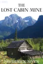 The Lost Cabin Mine - Frederick Niven