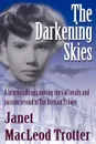 The Darkening Skies - Janet MacLeod Trotter, Janet MacLeod Trotter