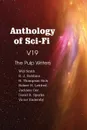 Anthology of Sci-Fi V19, the Pulp Writers - H. Thompson Rich, David R. Sparks, Will Smith