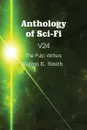 Anthology of Sci-Fi V24, the Pulp Writers - Evelyn E. Smith - Evelyn E. Smith