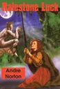 Ralestone Luck - Andre Norton