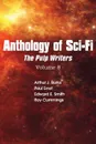 Anthology of Sci-Fi V8, Pulp Writers - Ray Cummings, Edward E. Smith, Arthur J. Burks