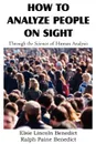 How to Analyze People on Sight - Elsie Lincoln Benedict, Ralph Paine Benedict