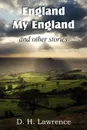 England, My England and Other Stories - D. H. Lawrence