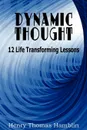 Dynamic Thought - Henry Thomas Hamblin