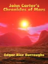 John Carter.s Chronicles of Mars - Edgar Rice Burroughs