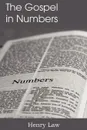 The Gospel in Numbers - Henry Law