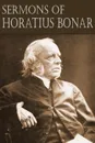 Sermons of Horatius Bonar - Horatius Bonar