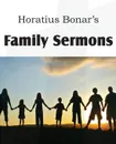 Family Sermons - Horatius Bonar