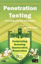 Penetration Testing. Protecting Networks and Systems - Kevin M. Henry