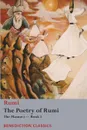 The Poetry of Rumi. The Masnavi -- Book I - Rumi, Reynold A. Nicholson