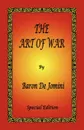 The Art of War by Baron de Jomini - Special Edition - Antoine Henri De Jomini, Antoine Henri Jomini, G. H. Mendell