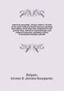 American genealogy : being a history of some of the early settlers of North America and their descendants, from their first emigration to the present time, with their intermarriages and collateral branches, including notices of prominent families ... - Jerome Bonaparte Holgate