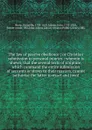 The law of passive obedience : or Christian submission to personal injuries : wherein is shewn, that the several texts of scripture, which command the entire submission of servants or slaves to their masters, cannot authorize the latter to exact a... - Granville Sharp