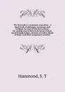 The Teetotaler's companion microform : a hand-book of dialogues, recitations and readings, by some of the best authors; for reading and reciting in divisions of Sons, Good Templar lodges, sections of Cadets, Bands of Hope, and other temperance soc... - S.T. Hammond