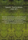Memorias, negociaciones y documentos, para servir a la historia de las diferencias que han suscitado entre Mexico y los Estados-Unidos, los tenedores de; antiguo privilegio, concedido para la comunicacion de los mares Atlantico y Pacifico, por el ... - José Fernando Ramírez
