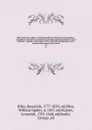 Niles' national register, containing political, historical, geographical, scientifical, statistical, economical, and biographical documents, essays and facts : together with notices of the arts and manufactures, and a record of the events of the t... - Hezekiah Niles