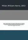 History and genealogies of the families of Miller, Woods, Harris, Wallace, Maupin, Oldham, Kavanaugh, and Brown (illustrated) with interspersions of notes of the families of Dabney, Reid, Martin, Broaddus, Gentry, Jarman, Jameson, Ballard, Mullins... - William Harris Miller