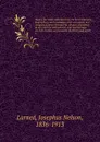 History for ready reference from the best historians, biographers, and specialists, their own words in a complete system of history for all uses, extending to all countries and subjects, and representing for both readers and students the better an... - Josephus Nelson Larned