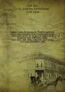 Compte rendu des travaux de l'Ecole de medecine d'Abou-Zabel (Egypte), et de l'examen general des eleves pour les lre, 2e, 3e, 4e et 5e annees de sa fondation 1242-1243 (1827-1828), 1243-1244 (1828-1829), 1244-1245 (1829-1830), 1245-1246 (1830-183... - Antoine-Barthélémy Clot-Bey