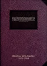 Winslow's forms of pleading and practice under the code, to which is added a collection of approved business forms for use in all code states, and especially adapted to meet the requirements of the statutes of Wisconsin, Minnesota, Iowa, North Dak... - John Bradley Winslow