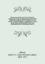 The history of the civil war in America; comprising a full and impartial account of the origin and progress of the rebellion, of the various naval and military engagements, of the heroic deeds performed by armies and individuals, and of touching s... - John S. C. Abbott