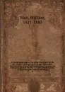 A treatise upon some of the general principles of the law, whether of a legal, or of an equitable nature, including their relations and application to actions and defenses in general, whether in courts of common law, or courts of equity; and equal... - William Wait