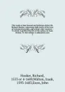 The works of that learned and judicious divine Mr. Richard Hooker, containing eight books of the laws of ecclesiastical polity, and several other treatises : To which is prefixed the life of the author, by Isaac Walton. To this edition is subjoine... - Richard Hooker