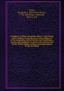 Incidents in White mountain history: containing facts relating to the discovery and settlement of the mountains, Indian history and traditions, a minute and authentic account of the destruction of the Willey family, geology and temperature of the ... - Benjamin Glazier Willey