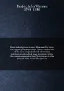 Historical religious events; illustrated by forty-six copper plate engravings. Being a selection of the most important and interesting religious events which have transpired since the commencement of the Christian era to the present time. From the... - John Warner Barber