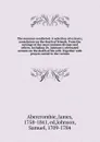 The mourner comforted. A selection of extracts, consolatory on the death of friends. From the writings of the most eminent divines and others. Including Dr. Johnson's celebrated sermon on the death of his wife. Together with prayers suited to the ... - James Abercrombie